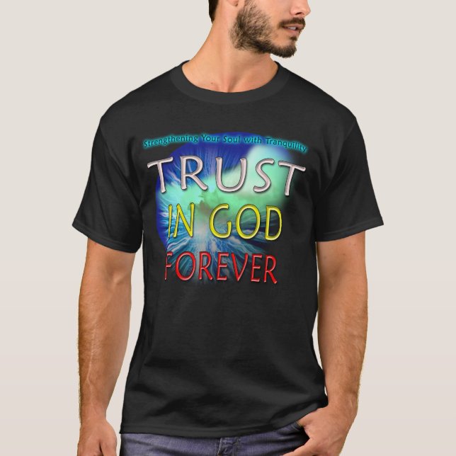 T-shirt SX - Confiance dans Dieu pour toujours (Devant)