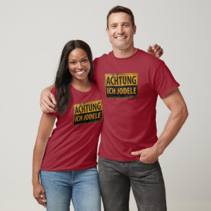 T-shirt SYMBOLE Yodel Allemand ACHTUNG ICH JODELE Lustig D
