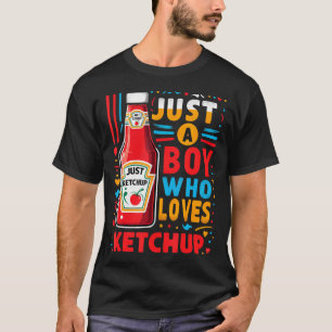 T-shirt Sympa Juste Un Garçon Qui Aime Le Ketchup