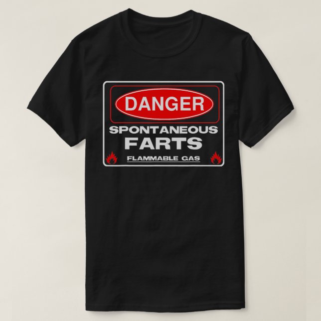 T-shirt Sympathique Danger Fart Spontané Flammable Gas Sig (Design devant)