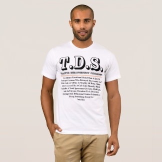 T-SHIRT SYNDROME DE DERANGEMENT DU TRAITEMENT T.D.S.