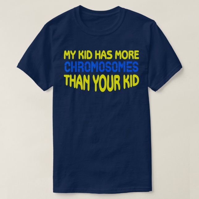T-shirt Syndrome de Down Kid Maman Papa Dons Idée Syndrome (Design devant)