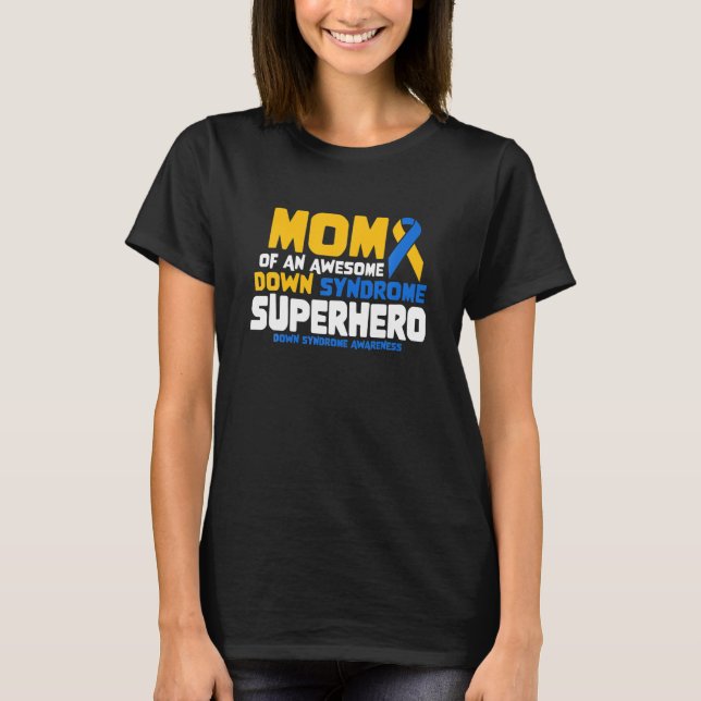 T-shirt Syndrome De Down Maman D'Un Syndrome De Superhero  (Devant)