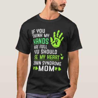T-shirt Syndrome de Down Maman Mère Mains pleines Voir Coe