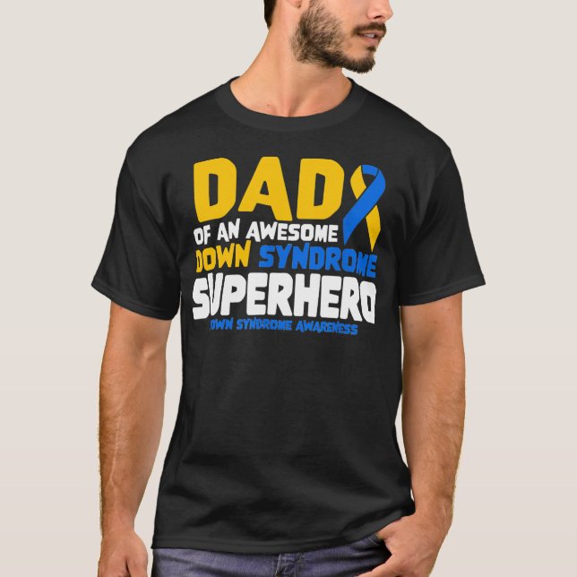 T-shirt Syndrome de Down Papa d'un Superhero T21 (Devant)