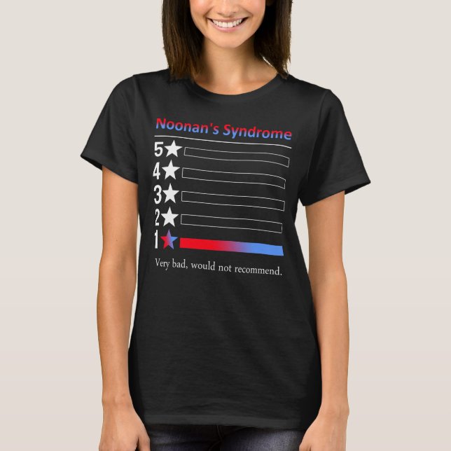 T-shirt Syndrome de Noonan Très mauvais, ne serait pas rec (Devant)