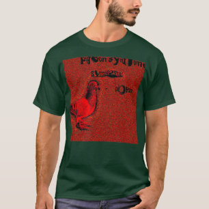 T-shirt Syndrome de Pigeon Mème frite profonde