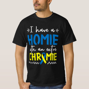 T-shirt Syndromes Awareness For Friend Homie Down Syn