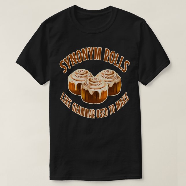 T-shirt Synonyme Rolls Like Grammar Used To Make (Design devant)