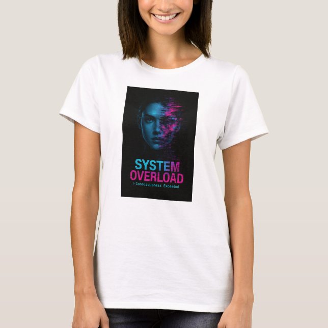 T-shirt System Overload – Consciousness Exceeded Glitch (Devant)