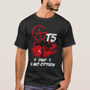 T-shirt T5 Geocaching DNF n'est pas une option985