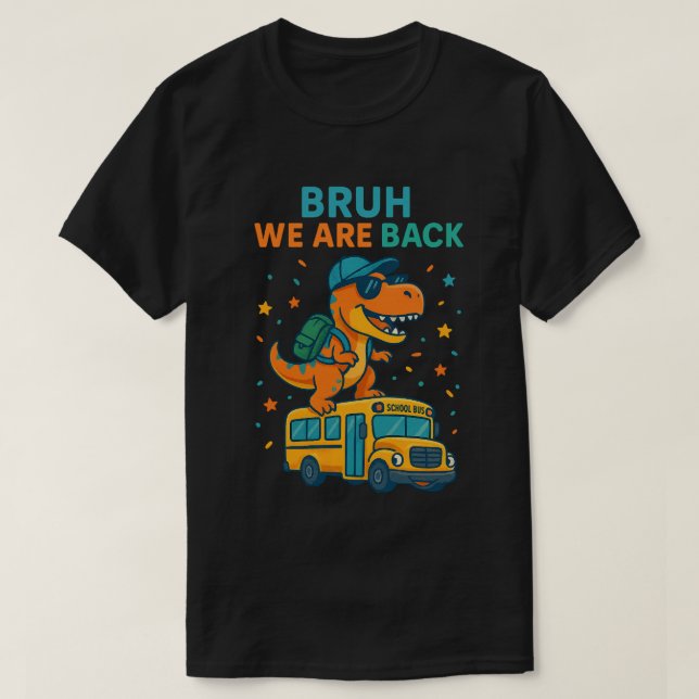 T-shirt T-Rex Dinosaur Bruh nous Retour à l'école 2026 - (Design devant)