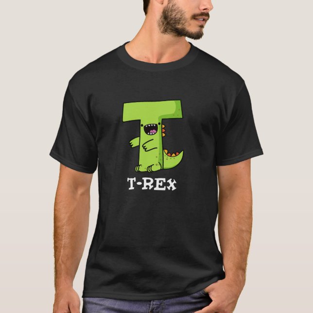T-shirt T-Rex Funny Alphabet Dinosaure Pun Dark BG (Devant)