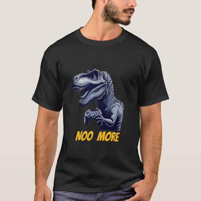 T-shirt T-Rex Gamer "No More" Art Design (Devant)