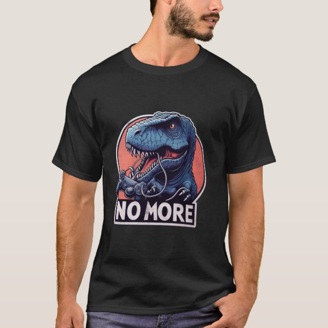 T-shirt T-Rex Gamer No More Design (Devant)