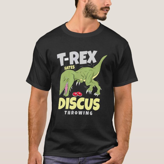 T-shirt T Rex Hate Discus Throwen Track Et Field Throwe (Devant)