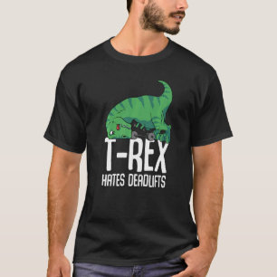 T-shirt T Rex Hates Deadlifts Gym Bras courtes Dino TRex