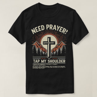 T-shirt TA65-Besoin de prière Appuyez sur Mon Épaule Chris
