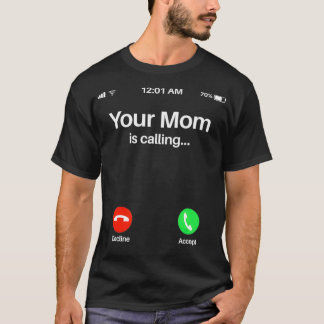 T-shirt Ta Mère Appelle Ta Mère