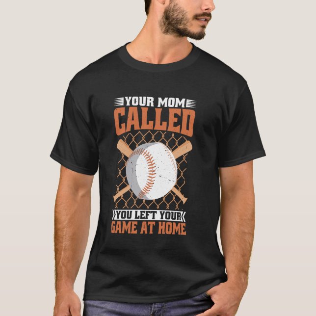 T-shirt Ta Mère T'A Appelé Et T'A Laissé Ton Jeu À La Mais (Devant)