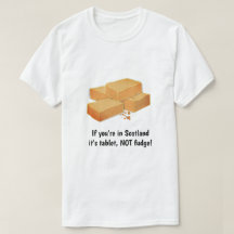 Tablet NOT fudge - Sweets écossais & slogan person