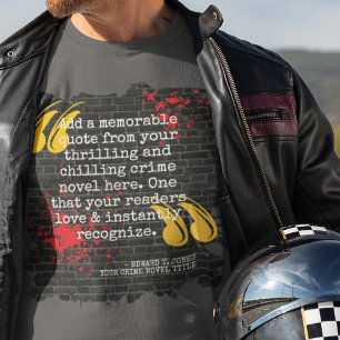 T-shirt Tache de sang froid Citation de votre livre de cri
