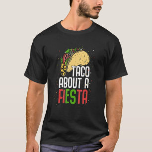 T-shirt Taco A propos de Fiesta Mexique Mexicaine Cinco De