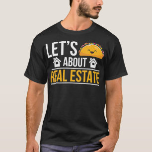 T-shirt Taco À propos Immobilier Réaltor Immobilier Funny