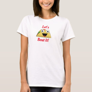 T-shirt Taco Bout It