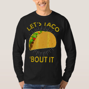 T-shirt Taco Bout It Taco Cinco De Mayo Hol Mexicain