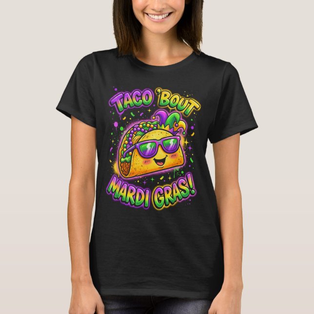 T-shirt Taco Bout Mardi Gras Fat Tuesday Funny Mexican Foo (Devant)