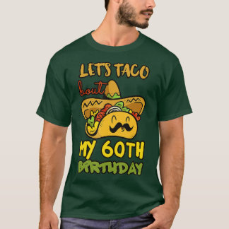 T-shirt Taco Bout Mon 60e anniversaire Décorat du Parti Ta