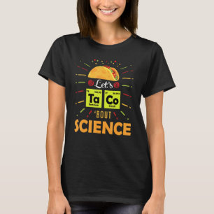 T-shirt Taco Bout Science Sensibilisation Cool Science Tea