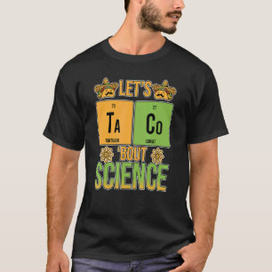 T-shirt Taco Bout Science Table périodique Chimie T