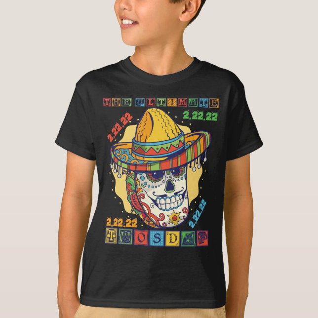 T-shirt Taco Deux Jours L'Ultime 2-22-22 Jour (Devant)