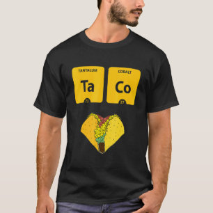 T-shirt Taco Éléments chimiques Tableau périodique Taco