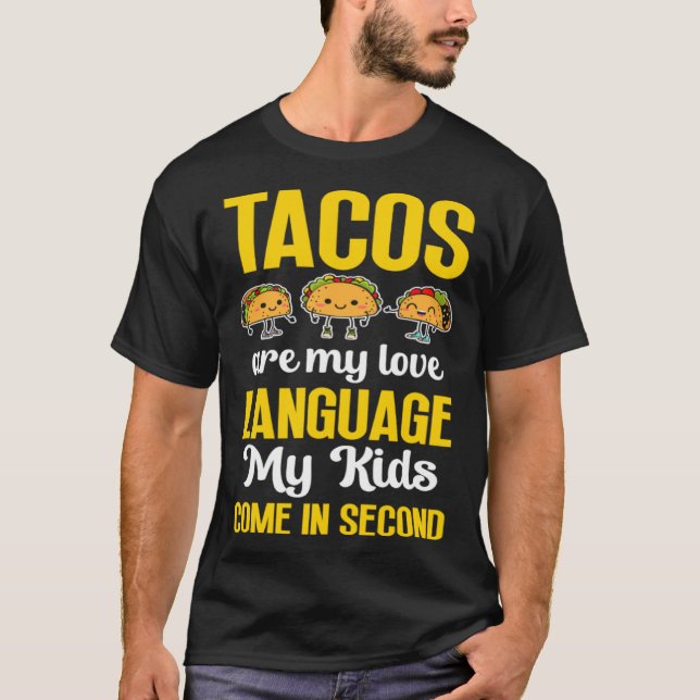 T-shirt Taco Lover Mom Love Language My Kids Come in Secon (Devant)