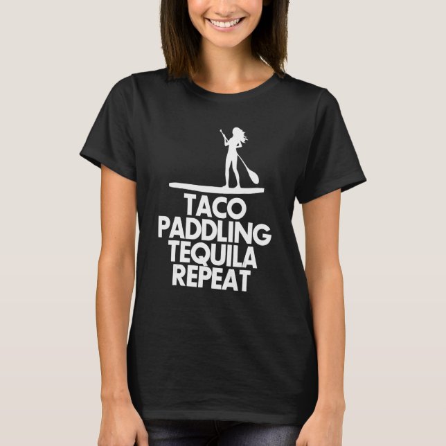 T-shirt Taco Paddling Tequila Repeat  Men Paddle Boarding  (Devant)