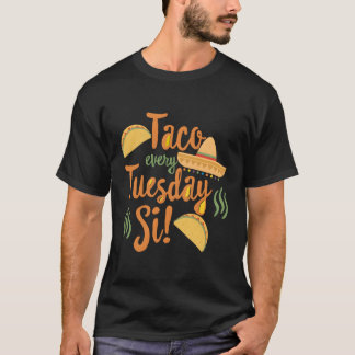T-shirt Taco Tous Les Mardis Est Taco