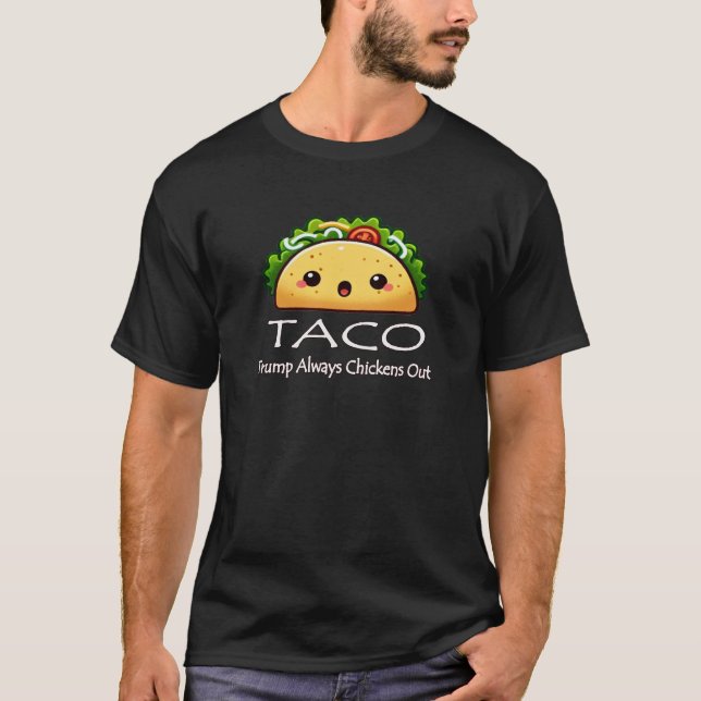 T-shirt Taco Trump chasse toujours les poulets (Devant)