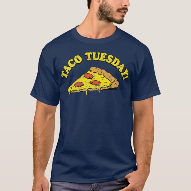 T-shirt Taco Tuesday Pizza Premium (Devant)