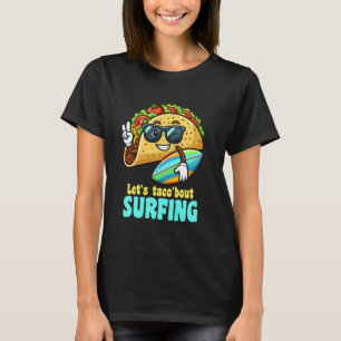 T-shirt Taco'about Surfing Funny Taco Pun Surf de surfer