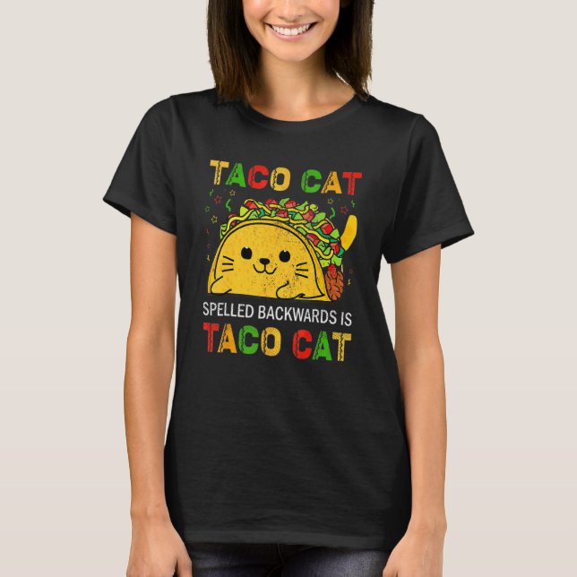 T-shirt Tacocat Écrit À L'Arrière Est Taco Cat Cinco De Ma (Devant)