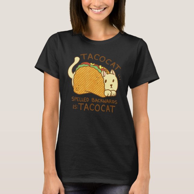T-shirt Tacocat spelled backwards  taco cat  Cute (Devant)
