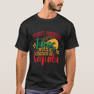 T-shirt Tacos Avec Chance Tequila Mexicaine