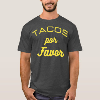 T-shirt Tacos por faveur drôle Cadeau pour la cuisine mexi