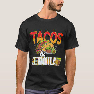 T-shirt Tacos Tequila Blague Slogan pour amateur de tacos
