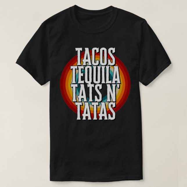 T-SHIRT TACOS TEQUILA TATS N'TATAS (Design devant)