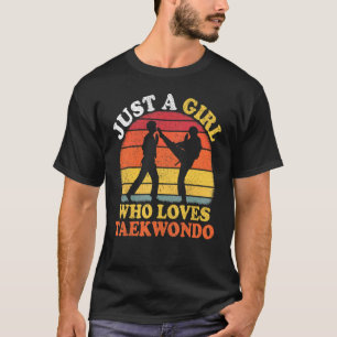 T-shirt Taekwondo Vintage Retro Juste Une Fille Qui Aime T