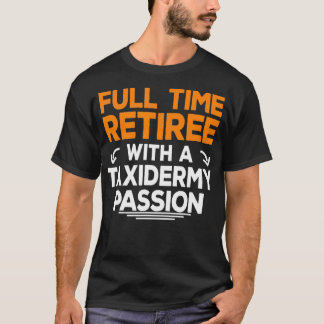 T-shirt Taidermy Amoureux Fan Retraité Grand-Père